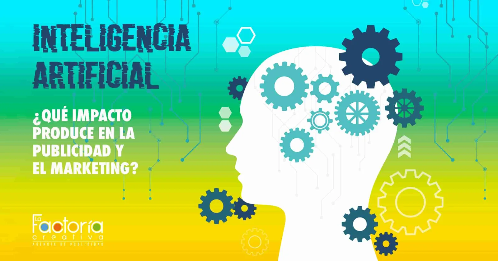 El impacto de la inteligencia artificial en la industria de la publicidad.